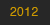 2012
